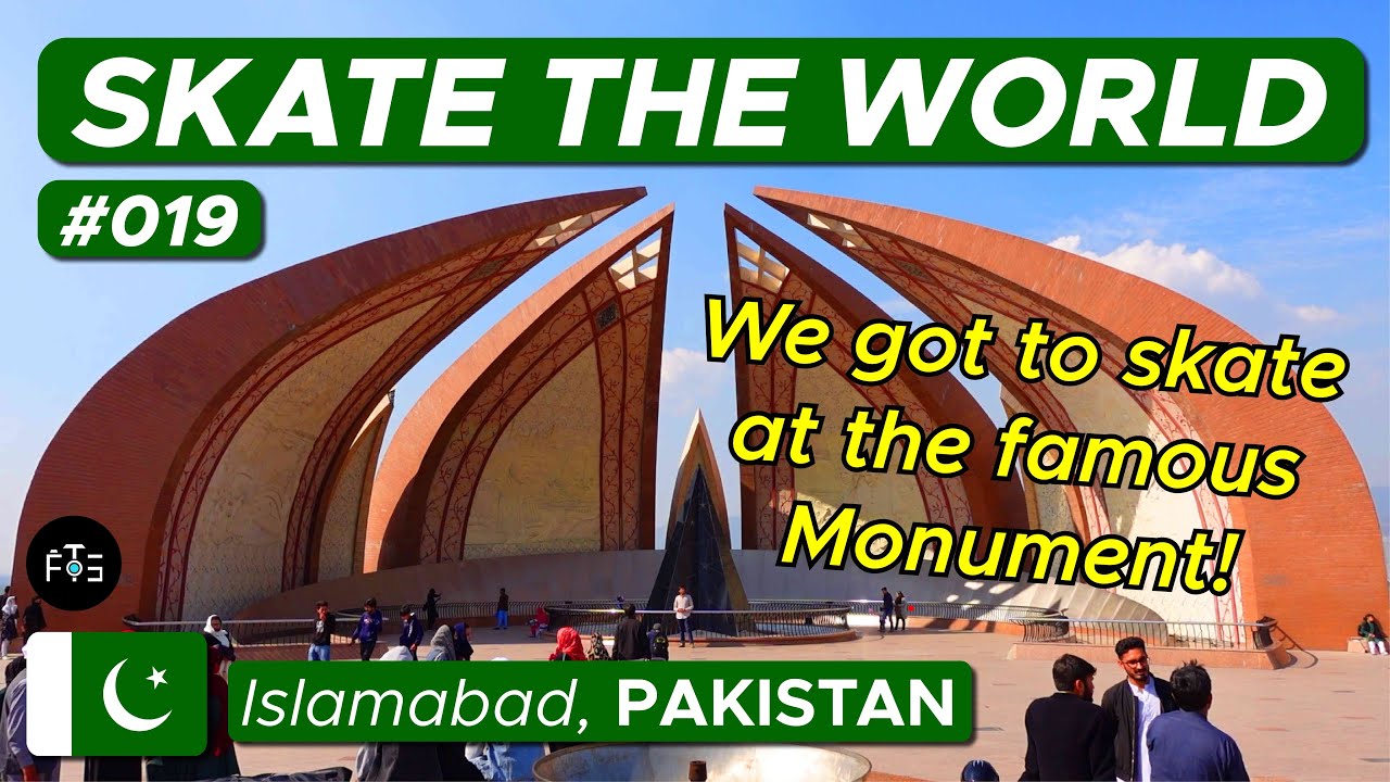 019 | Touring a new city in two days?! | Skate The World | Pakistan, ISLAMABAD