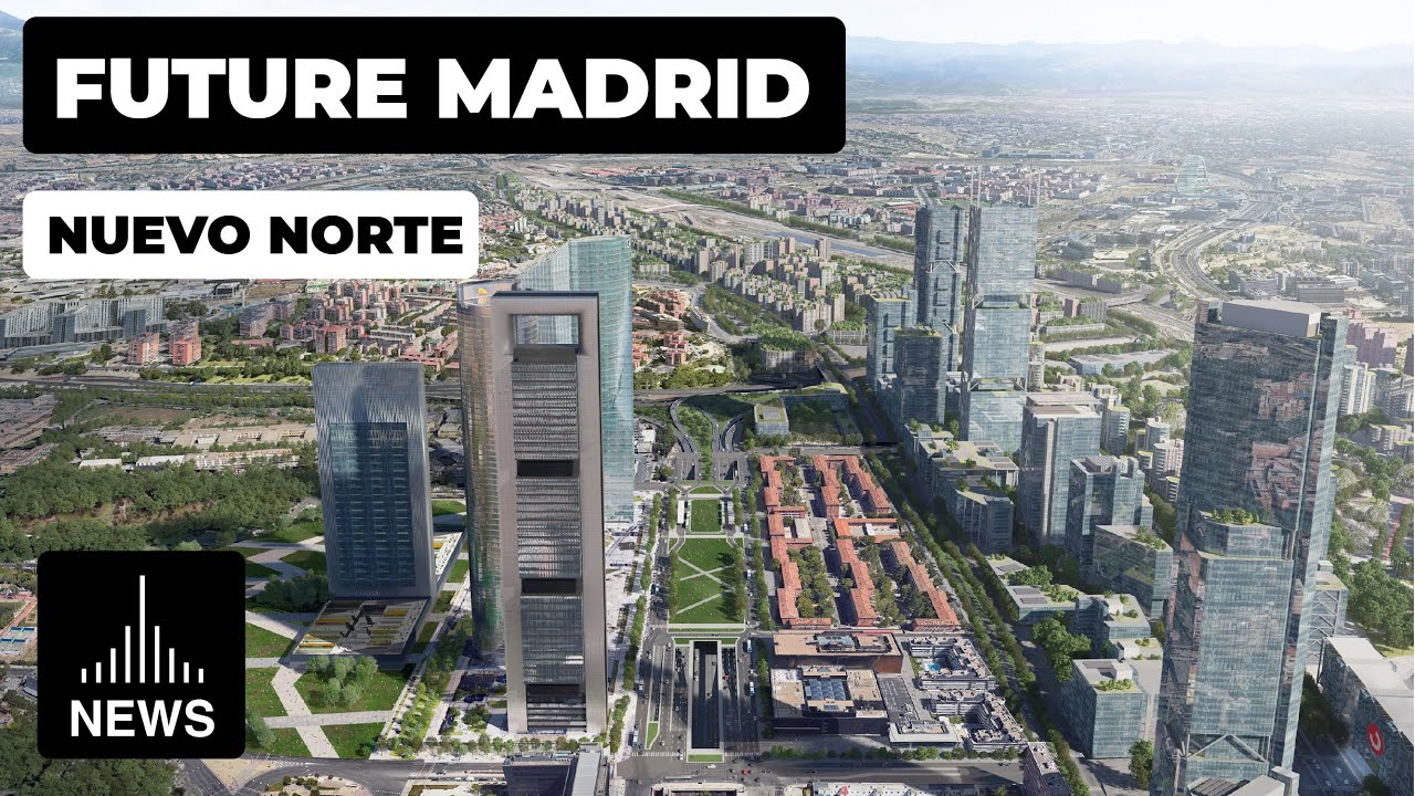 Future Madrid - Nuevo Norte Madrid