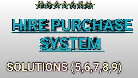 28k • Views 1year||#Hire_Purchase_System|| ,#solution5,7,8,9,10|#Financial_Accounting| #B.Com1styear