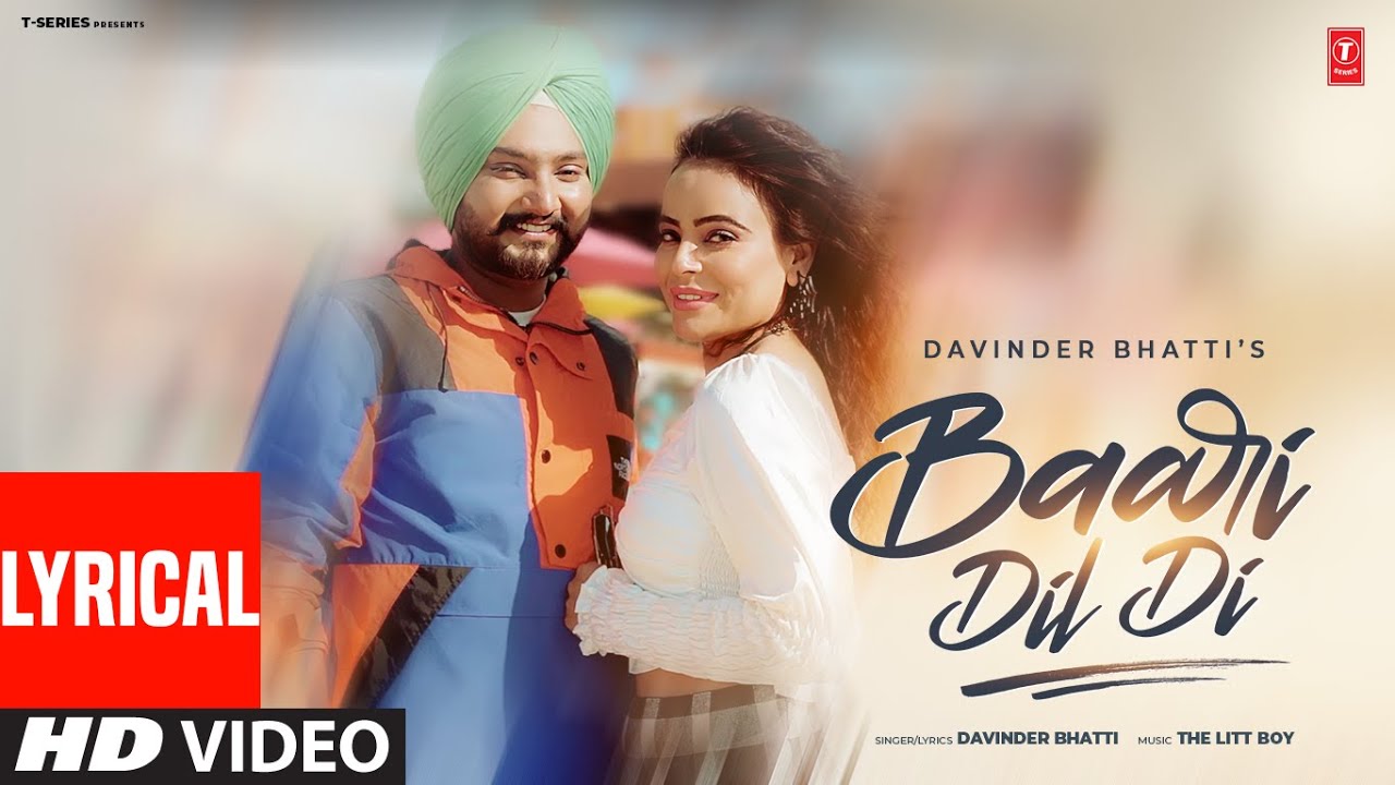 BAARI DIL DI (Full Video) Lyrics | DAVINDER BHATTI | LATEST PUNJABI SONGS 2025