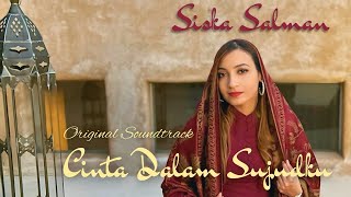 SISKA SALMAN - CINTA DALAM SUJUDKU (Original Soundtrack)