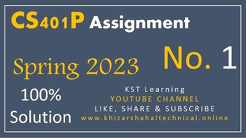 CS401P Assignment 1 Solution Spring 2023 CS401P Assignment No 1 Spring 2023