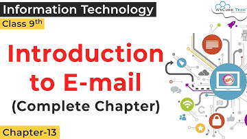 Introduction to E-Mail Class 9 NCERT | Information & Communication Technology Skills Class 9 IT 402