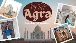 ✨Exploring Agra in 24 Hours 🤌I Taj Mahal, Agra Fort & Street Food You Can't miss I Tanya Saini #agra