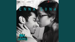 Enna Sona (From "OK Jaanu") chords
