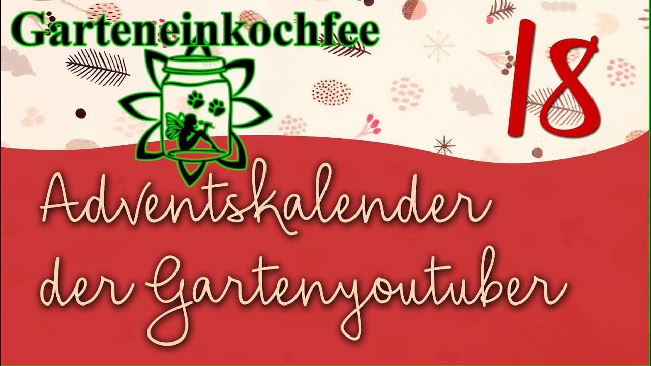 18 Adventskalender der Garten YouTuber 2019 Der Wunschzettel
