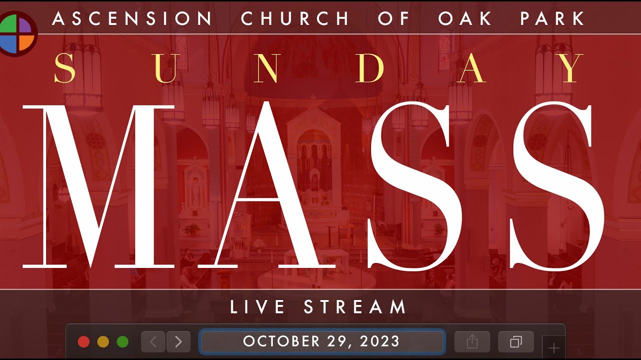 Sunday Mass Live Stream - October 29, 2023