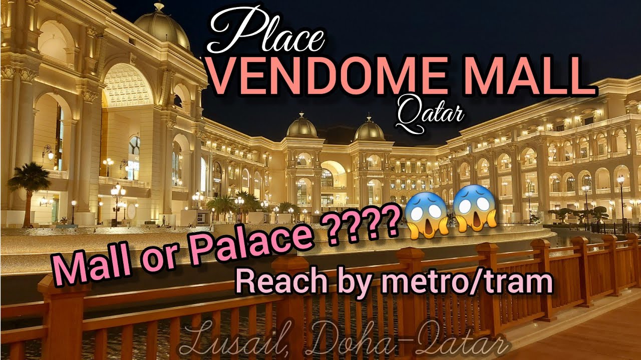 Place Vendome QatarHow to reach Vendome mall by metro & tram