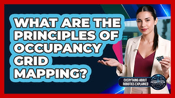 What Are The Principles Of Occupancy Grid Mapping?