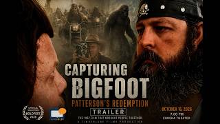 Capturing Bigfoot - Patterson's Redemption (Trailer)