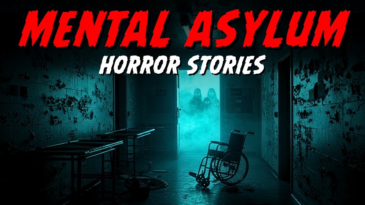 7 Real Mental Asylum Horror Stories | "Those Screams Weren’t From the Patients"