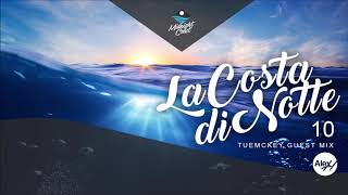 La Costa Di Notte 010 With Alex H Guest Mix Tuemckey