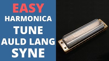 EASY Harmonica Tune For Beginners - Auld Lang Syne on C Harmonica
