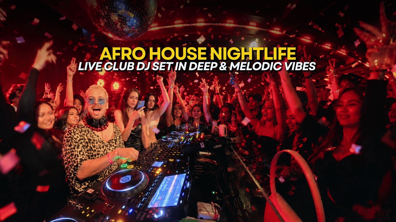 Afro House Nightlife | Live Club DJ Set in Deep & Melodic Vibes