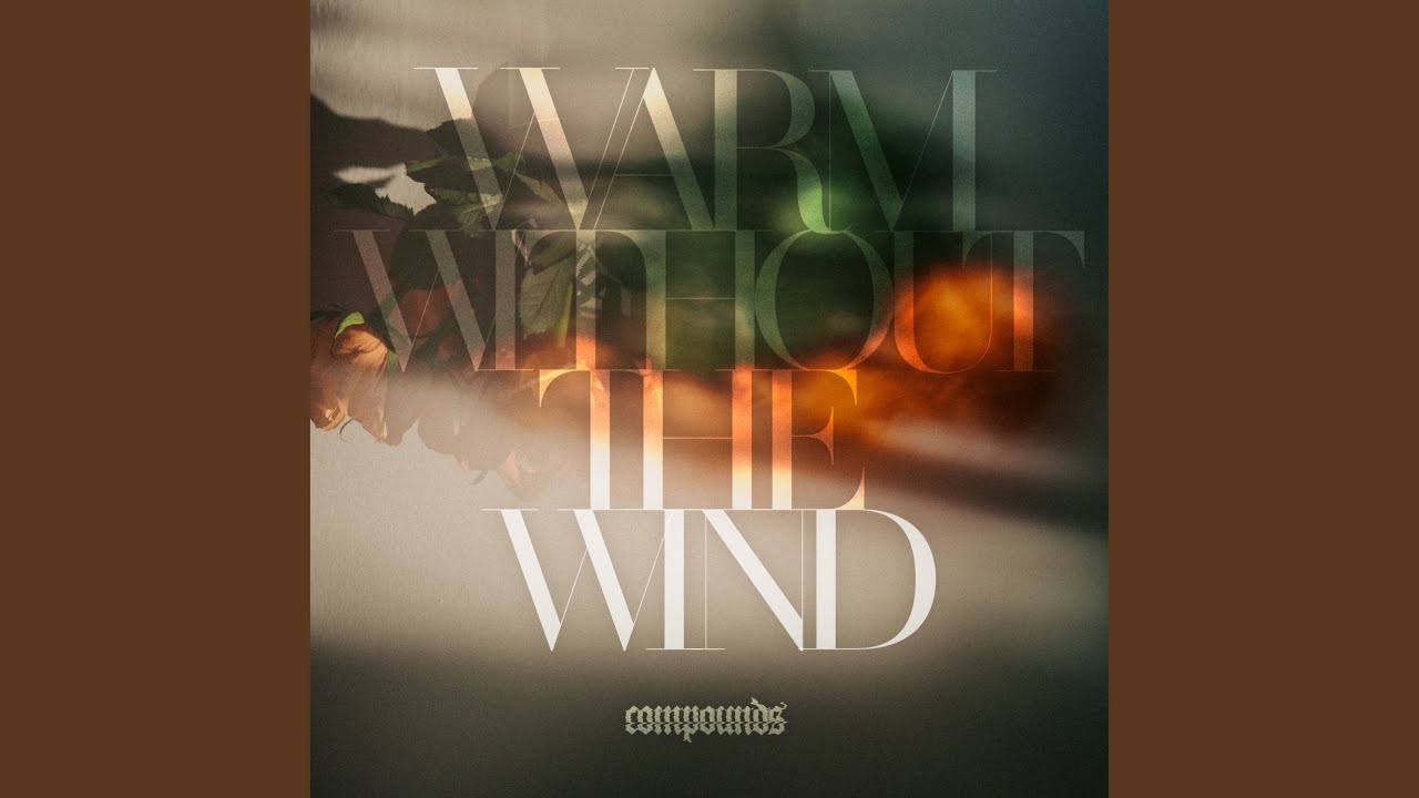 Watch Warm Without the Wind on YouTube Watch Warm Without the Wind on YouTube
