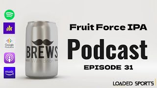 Episode 31: Fruit Force IPA screenshot 2