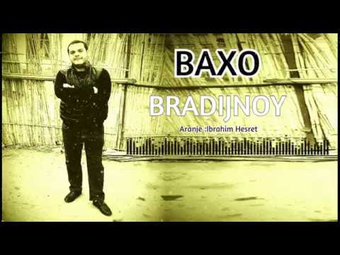 Baxo - Bradijnoy 2019 Hit Music