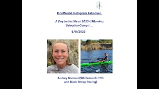 A Day in the Life of Audrey Boersen at USRowing 2023 Selection Camp I  5/8/23