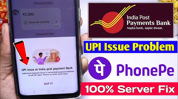 upi issue at India post payment Bank | upi issue India post payment Bank PhonePe | Phonepe upi issue