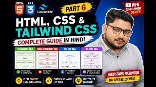 HTML CSS and tailwind css - semantic tag, non semantic tag, inline tag and block tag - part 6