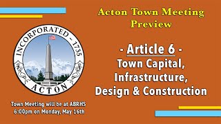 May 2022 Town Meeting Preview - Article 6