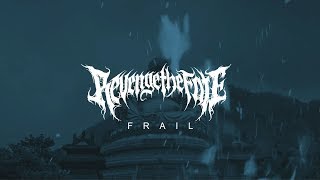 Revenge The Fate - Frail