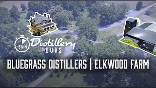 Bluegrass Distillers: The Bourbon Farm Where Tradition Gets Reborn | 5 Minute Distillery Tours