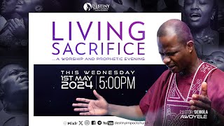 Living Sacrifice || Midweek and Communion Service || 01/05/2024