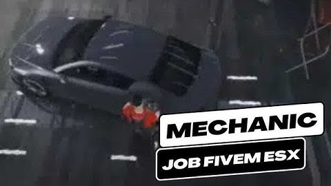 Mechanic Job Fivem ESX | FiveM ESX Scripts | FiveM Shop | GTA V