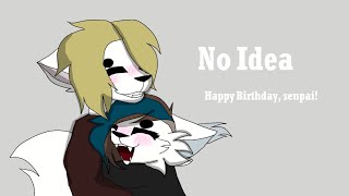No Idea // animation meme [b-day gift] @fiercevolt