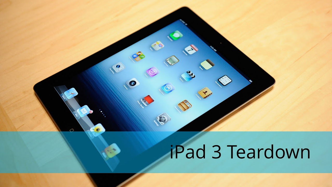 iPad 3 Take Apart/Tear Down/Disassembly - YouTube