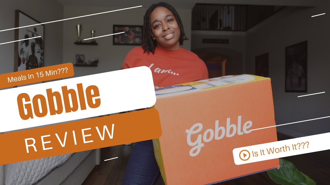 Gobble Review: Does It Really Take 15 Minutes To Make?