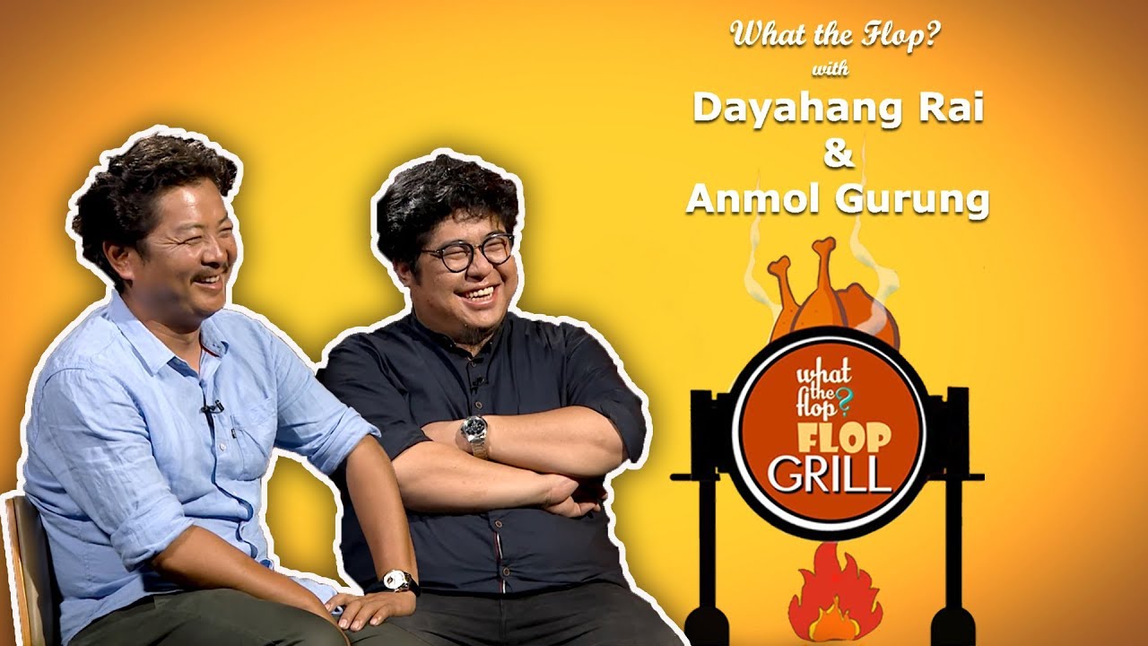 Dayahang Rai (Actor) & Anmol Gurung (Director) | What The Flop | 27 June 2019 kantipur tv today