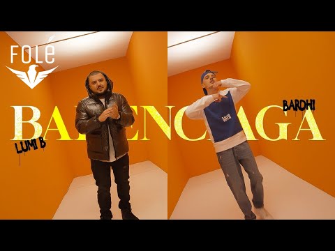 Смотреть клип Lumi B Ft. Bardhi - Balenciaga