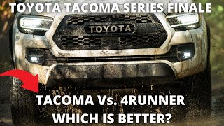 Toyota Tacoma Review. Is it better than a 4runner? Series Finale