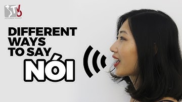 Different Ways to say "Nói" | Learn Vietnamese with TVO