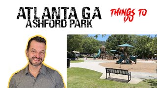Ashford Park Atlantas Hidden Gem