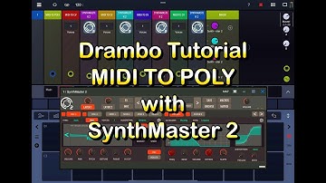 Drambo Modular Groovebox - MIDI TO POLY Module with SynthMaster 2 - Tutorial for the iPad