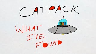 CATPACK - What I've Found
