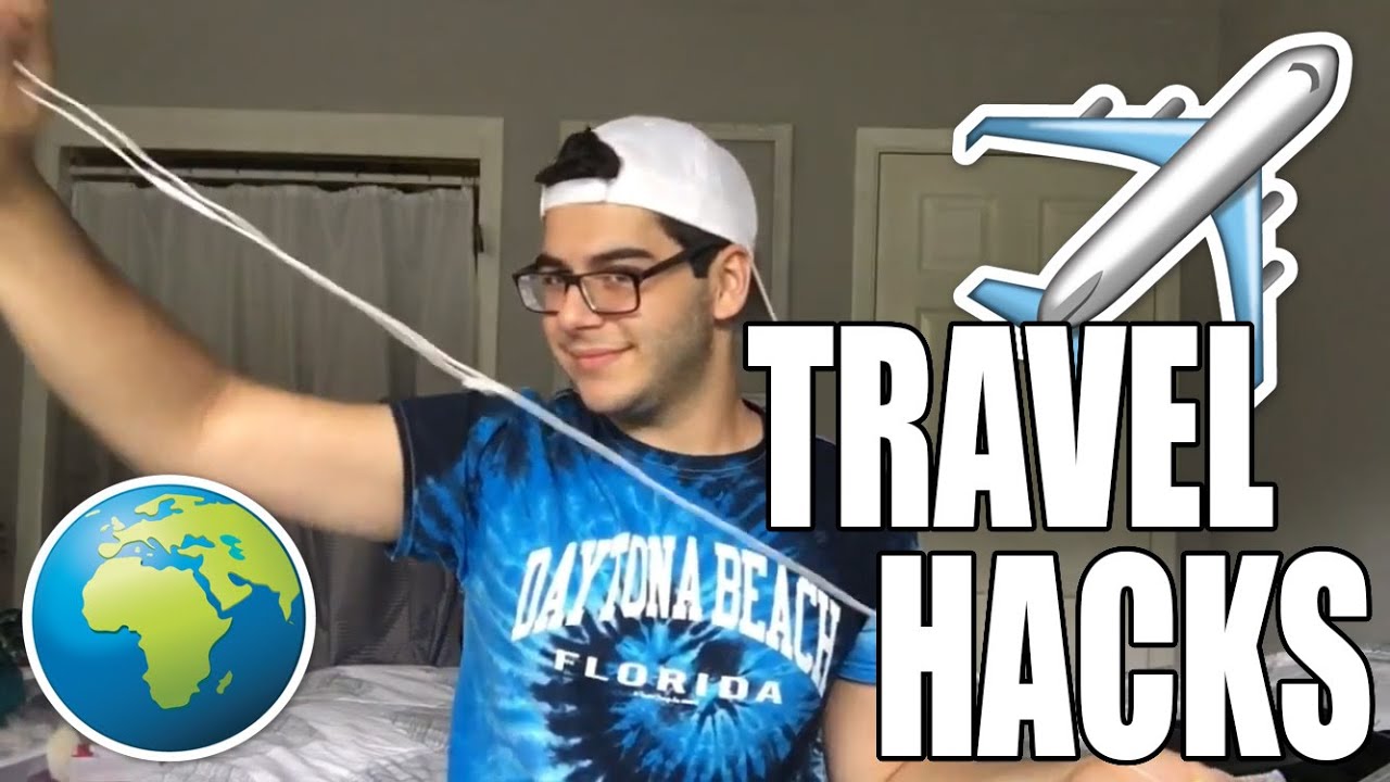 TRAVEL HACKS!!! - YouTube
