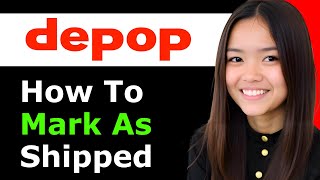 How To Mark as Shipped on Depop 2026 - Full Guide