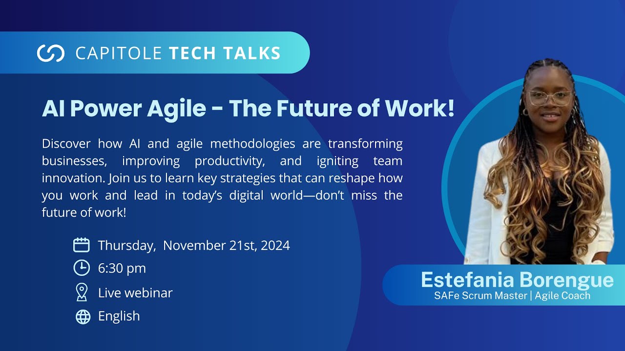Capitole Tech Talk - AI Power Agile - The Future of Work! - YouTube