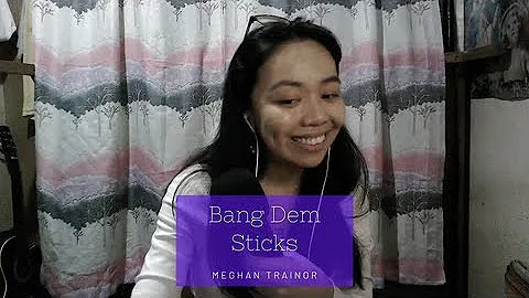 Bang Dem Sticks - Meghan Trainor (Live Cover)
