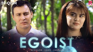 Egoist (milliy serial) | Эгоист (миллий сериал) 59-qism