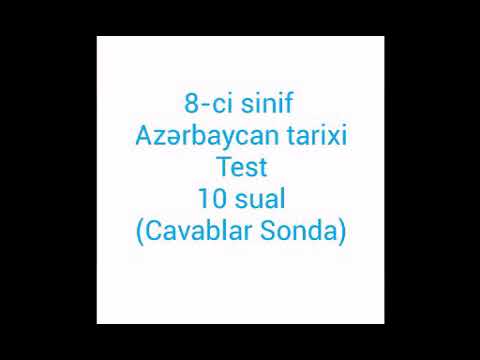 8 ci sinif  Azrbaycan tarixi Test 10 sual