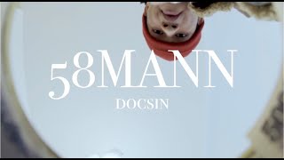 Docsin - 58Mann Official Music Video