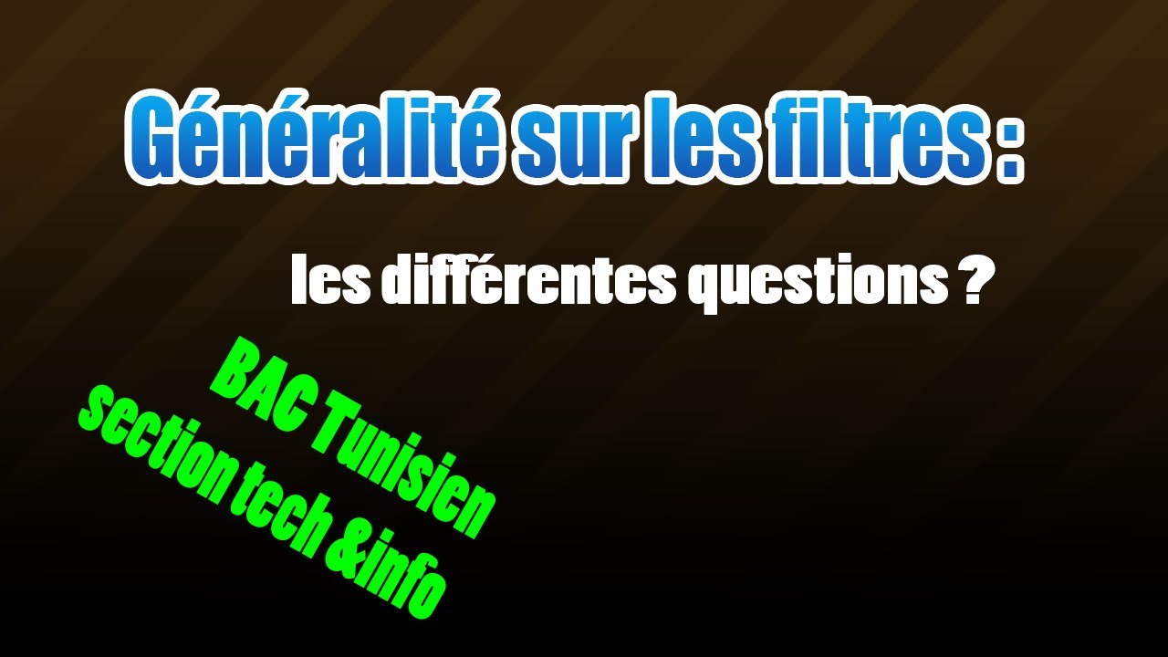 Généralités sur les filtres