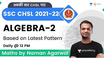 Algebra | Part-2 | SSC CHSL | Naman Agarwal | Wifistudy Studios