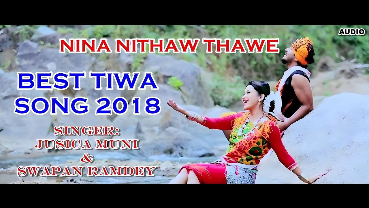 NINA NITHAW THAWE  JUSICA MUNI  SWAPAN RAMDEY  TIWA AUDIO TRACK 2018