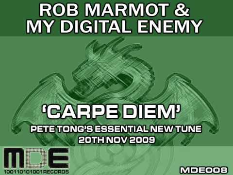 Rob Marmot & My Digital Enemy 'Carpe Diem' - Pete Tong Essential New Tune 20th Nov 2009